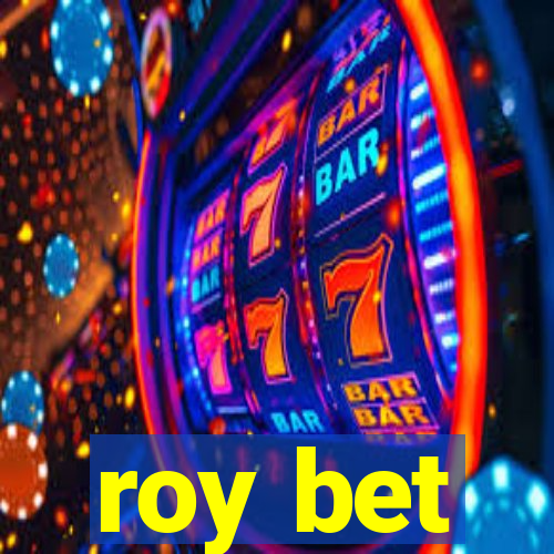 roy bet